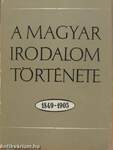 A magyar irodalom története 1849-1905