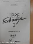 Libre Échange 2. - Cahier de l'Éléve