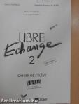 Libre Échange 2. - Cahier de l'Éléve