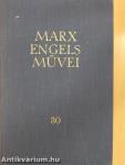 Karl Marx és Friedrich Engels művei 30.