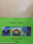 Pendel - Welten