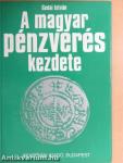 A magyar pénzverés kezdete