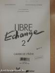 Libre Échange 2. - Cahier de l'Éléve