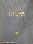 Le theatre et l'Islam