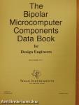 The Bipolar Microcomputer Components Data Book for Design Engineers