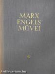 Karl Marx és Friedrich Engels művei 6.