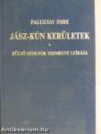 Jász-Kún kerületek s Külső Szolnok vármegye leirása