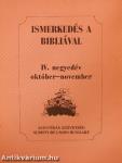 Ismerkedés a Bibliával IV. negyedév október-november