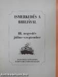 Ismerkedés a Bibliával III. negyedév július-szeptember