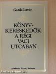 Könyvkereskedők a régi Váci utcában