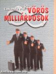 Vörös milliárdosok