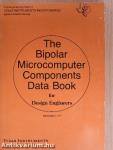 The Bipolar Microcomputer Components Data Book for Design Engineers