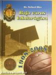 Baja város labdarúgása 1908-2008