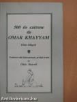 500 de catrene de Omar Khayyam