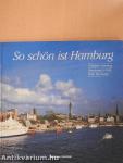 So schön ist Hamburg