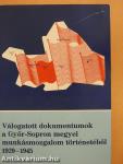 Válogatott dokumentumok a Győr-Sopron megyei munkásmozgalom történetéből 1929-1945 (dedikált példány)