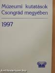 Múzeumi kutatások Csongrád megyében 1997