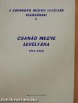 Csanád megye Levéltára 1710-1950