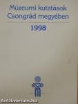 Múzeumi kutatások Csongrád megyében 1998