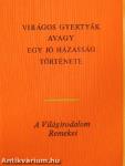 Virágos gyertyák avagy egy jó házasság története