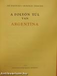 A folyón túl van Argentína