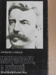 Maupassant, a szépfiú