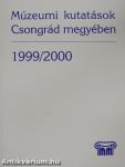 Múzeumi kutatások Csongrád megyében 1999/2000