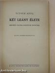 Két leány élete I-II.