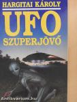 UFO szuperjövő