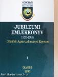 Gödöllői Agrártudományi Egyetem Jubileumi Emlékkönyv 1920-1995. I-II.