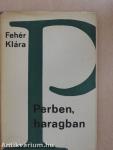 Perben, haragban