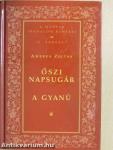 Őszi napsugár/A gyanú