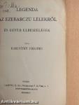 Legenda az Ezerarczú Lélekről és egyéb elbeszélések