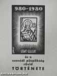 Szent Gellért és a csanádi püspökség rövid története