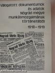 Válogatott dokumentumok és adatok Nógrád megye munkásmozgalmának történetéből 1918-1919