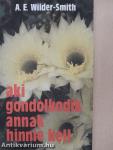 Aki gondolkodik, annak hinnie kell