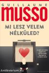 Mi lesz velem nélküled?