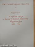 A vezérkar szerepe a katonai és politikai döntésekben Magyarországon 1919-1944