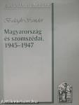 Magyarország és szomszédai, 1945-1947