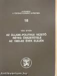 Az állami-politikai vezető réteg összetétele az 1980-as évek elején