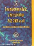 Gyermekbeteg-ellátás a Rózsadombon 1956-2006 között