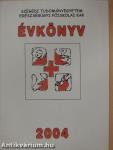 Szegedi Tudományegyetem Egészségügyi Főiskolai Kar Évkönyv 2004