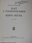 Élet a termőföldben/Kerti séták