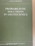 Probabilistic solutions in geotechnics