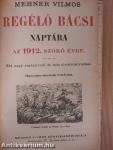 Regélő Bácsi Naptára az 1912. szökő évre