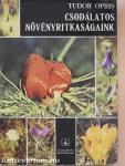 Csodálatos növényritkaságaink