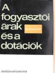 A fogyasztói árak és a dotációk