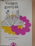 Virágos gyertyák avagy egy jó házasság története