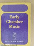 Early Chamber Music/Violin Duos/Violin Trios/Trios for two violins and violoncello/Early Pieces for two and three violoncellos/Early Baroque Works for Strings/Early Music for flute and guitar (minikönyv)