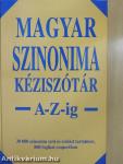 Magyar szinonima kéziszótár A-Z-ig